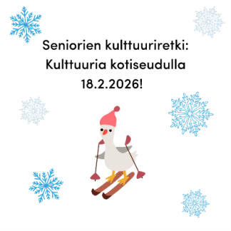 Seniorien kulttuuriretki 18.2.2026 Kulttuuria kotiseudulla