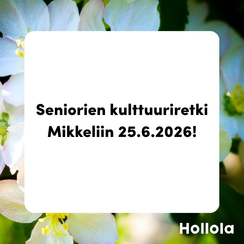 Seniorien kulttuuriretki 25.6.2026 Mikkeliin